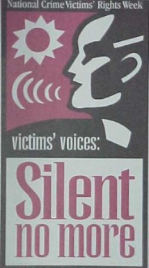 Poster of a cartoon face with the words: National Crime Victims' Rights Week; Victims' voices: Silent no more.